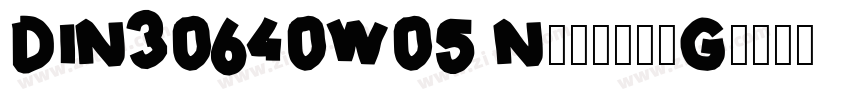 DIN30640W05 NeuzeitG字体转换
